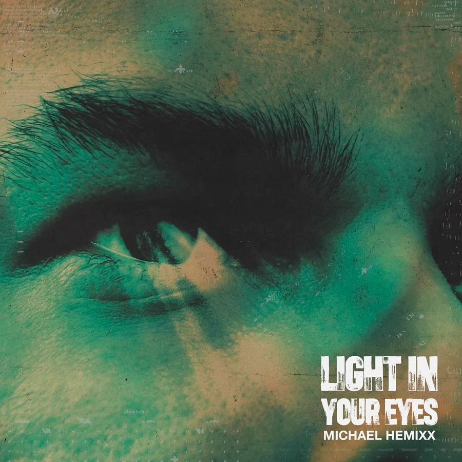 Michael Hemixx: nieuwe single 'Light In Your Eyes' zoekt licht