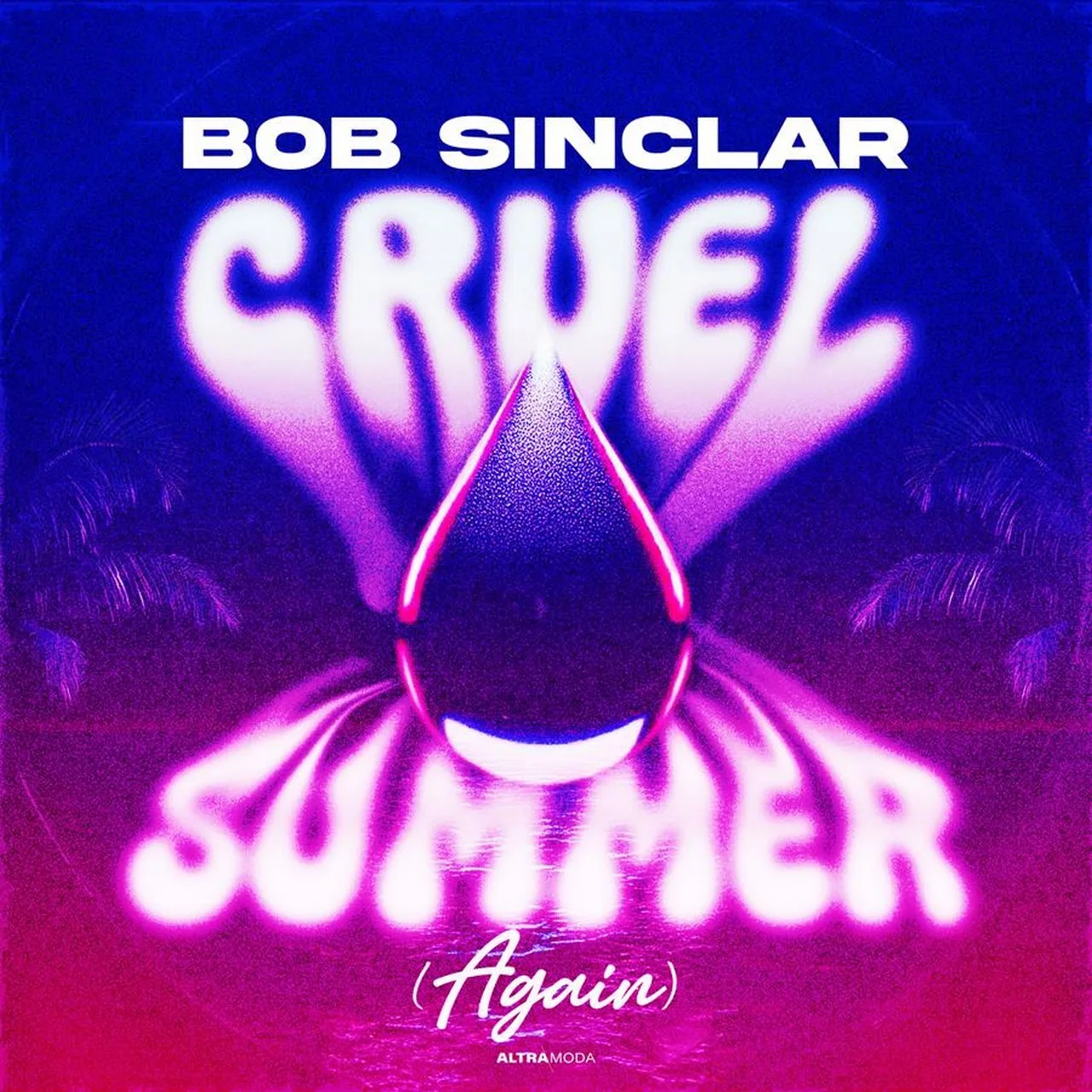 Bob Sinclar Cruel Summer (Again)