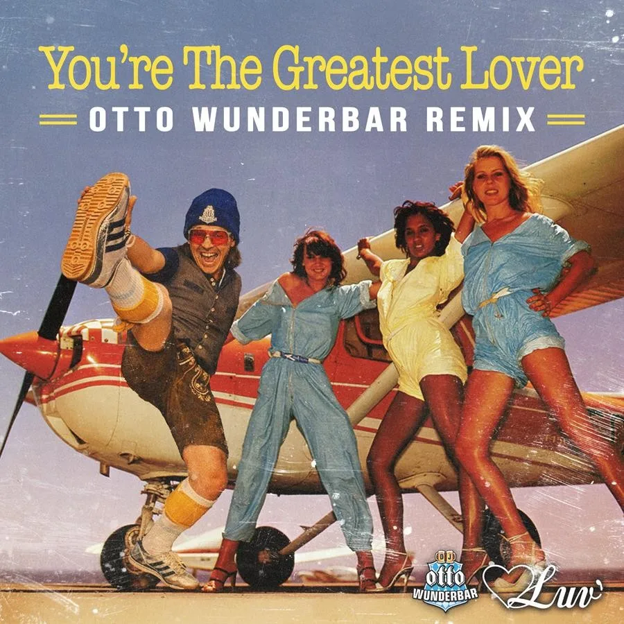 Luv' ‘You're The Greatest Lover (Otto Wunderbar Remix)'