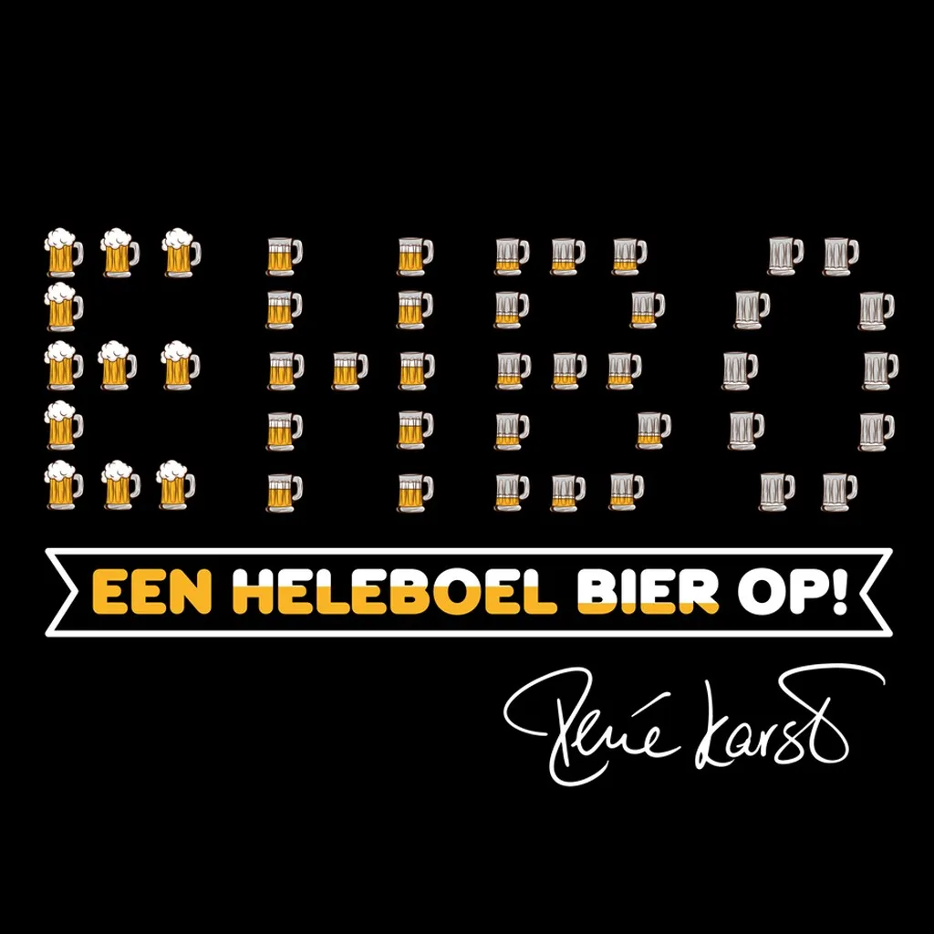 René Karst ‘EHBO’ (‘Een Heleboel Bier Op!’)