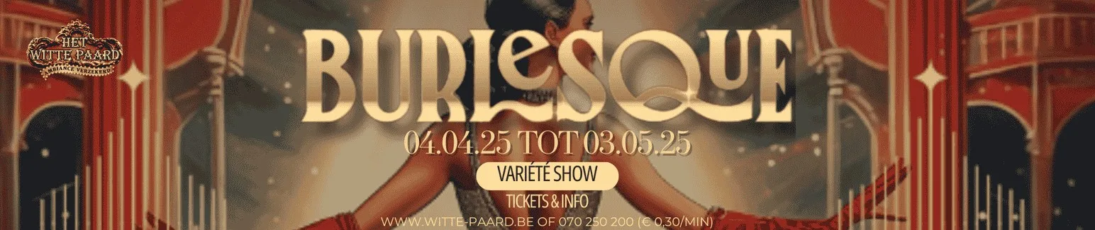 Het Witte Paard verrast met vernieuwende en sensuele showbeleving ‘Burlesque’