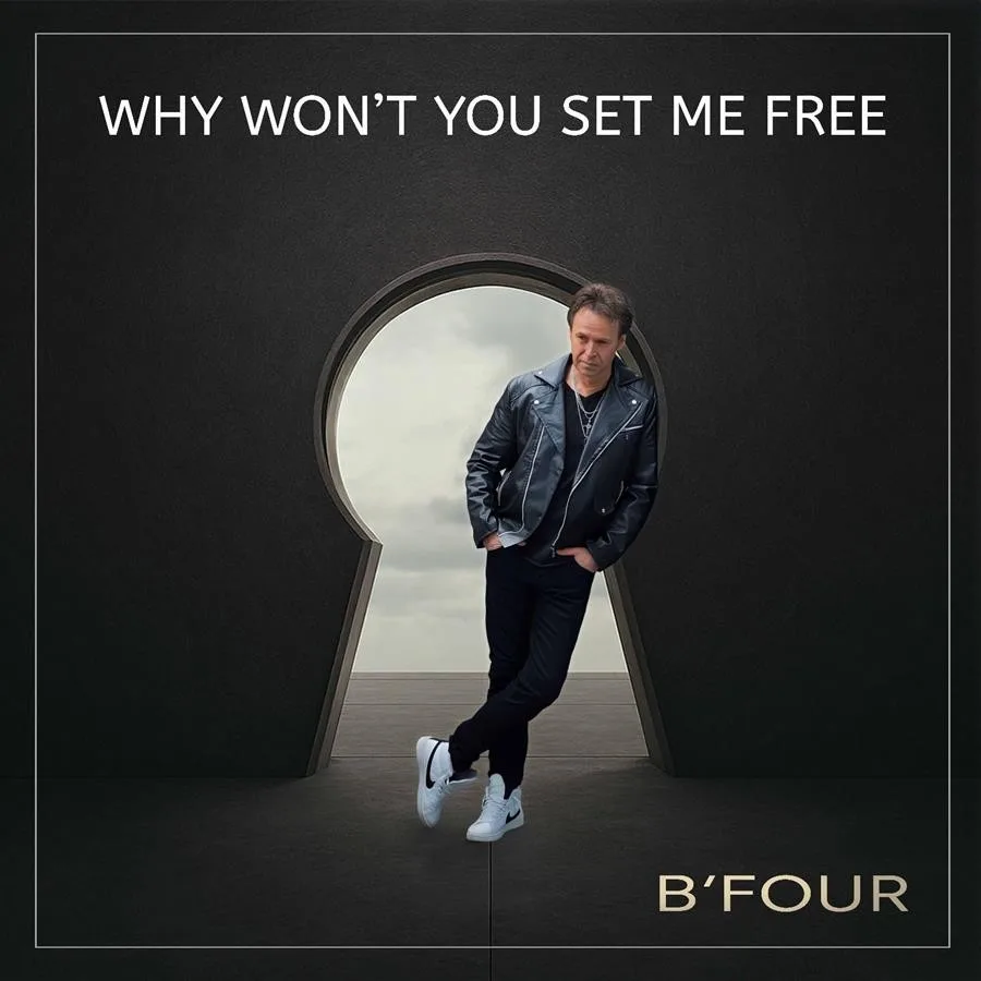 B’four lanceert nieuwe single ‘Why Won’t You Set Me Free’