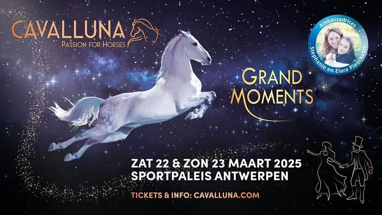 CAVALLUNA ‘Grand Moments’met magische acts uit heel Europa