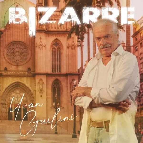 Yvan Guilini Bizarre