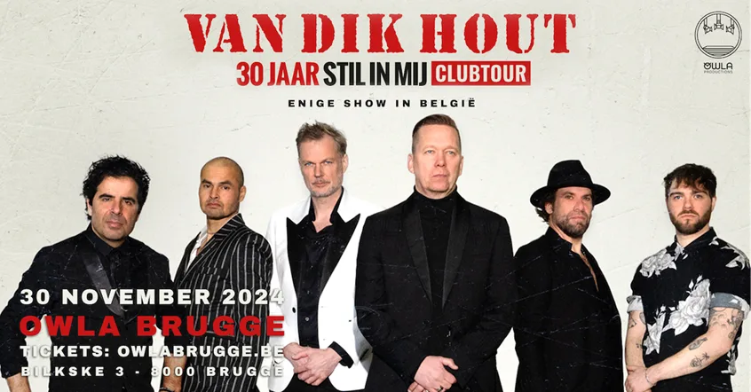 Van Dik Hout viert '30 Jaar Stil In Mij' in Owla Brugge