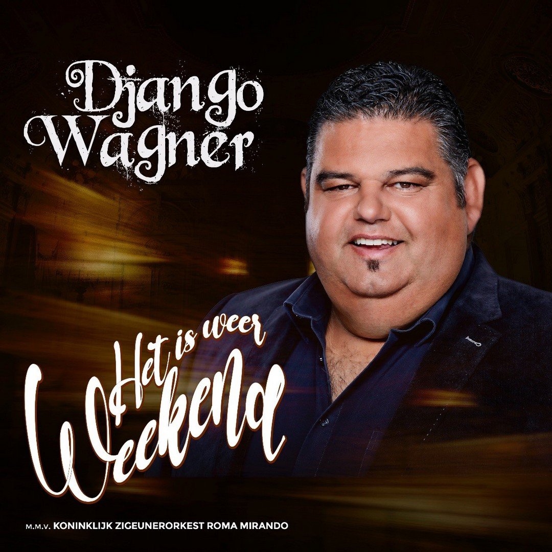 Django Wagner op single - Het is weer weekend - Django Wagner 1