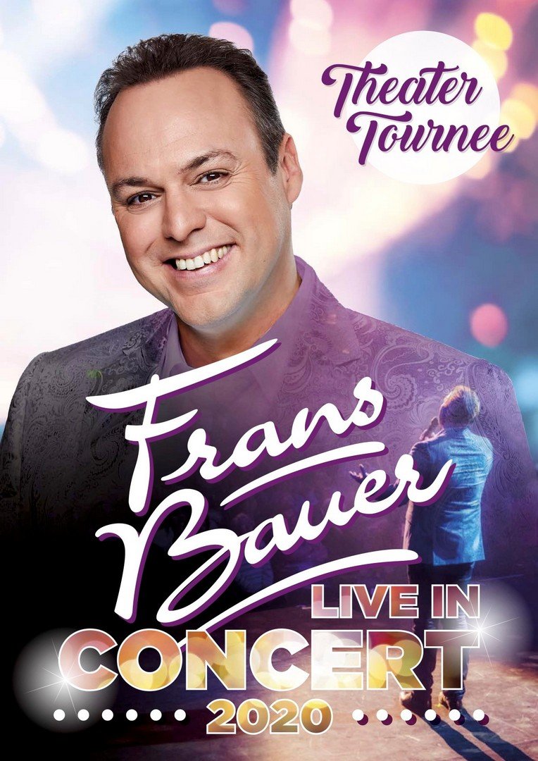 Frans Bauer komt met nieuwe theatertournee 5 keer naar Vlaanderen - Affiche Frans Bouer concert 2020