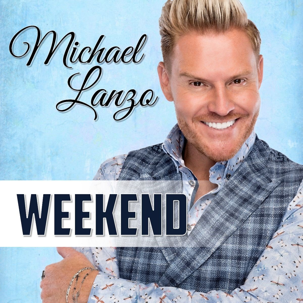 Michael Lanzo viert het ‘Weekend’ en trakteert op een nieuwe cd! - Hoes Michaël Lanzo Weekend 1