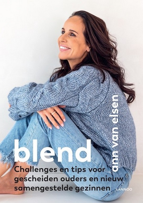 Ann Van Elsen deelt ervaring rond scheiden - Ann Van Elsen Blend