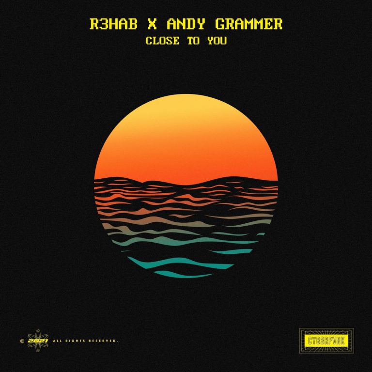 R3HAB X Andy Gramer er Close To You