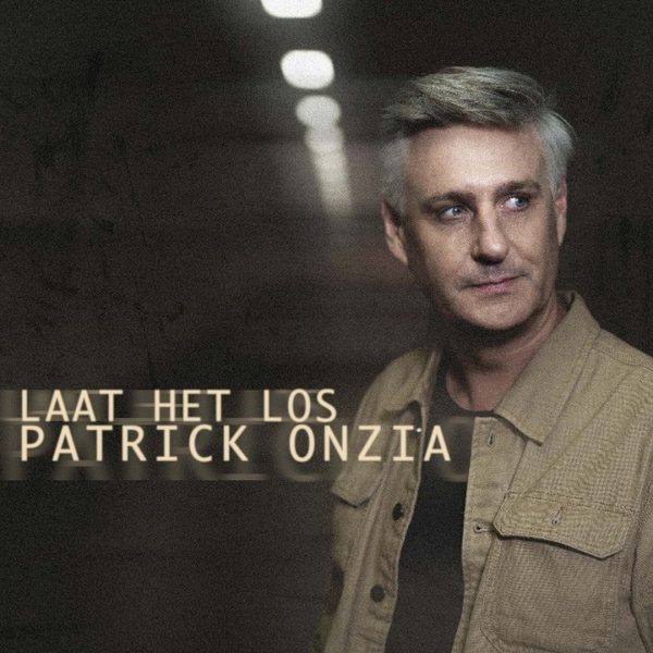 Patrick Onzia brengt nieuwe single - Hoes Patrick Onzia Laat Het Los