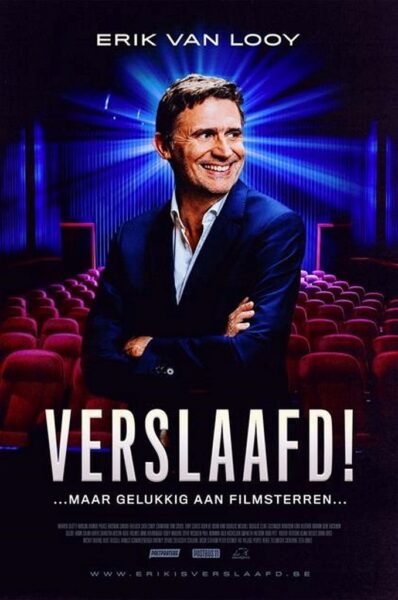 Erik Van Looy Verslaafd