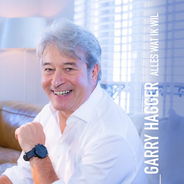 Garry Hagger Alles Wat Ik Wil