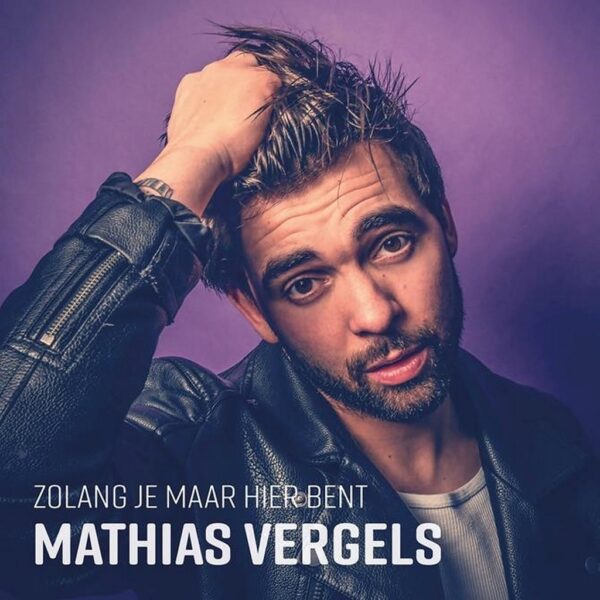  Mathias Vergels Zolang Jij Maar Hier Bent