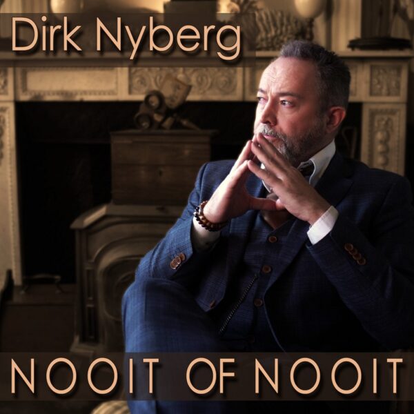 Dirk-Nybergh-Nooit-Of-Nooit