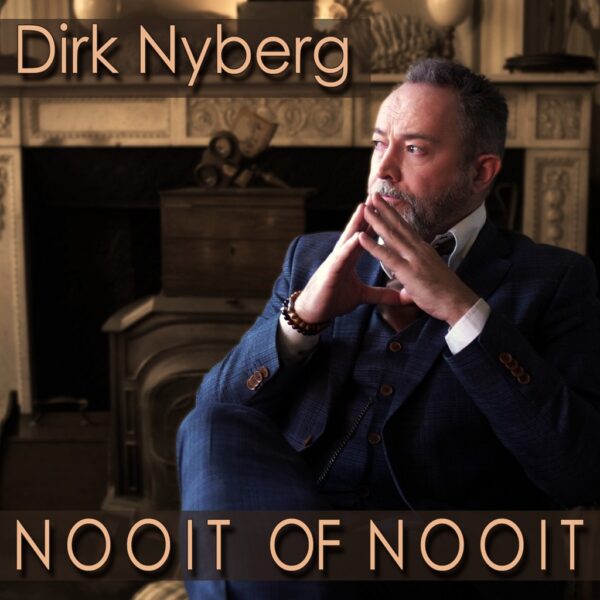 Dirk-Nybergh-Nooit-Of-Nooit