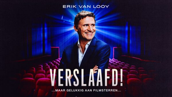 Aankondiging Erik Van Looy Verslaafd!