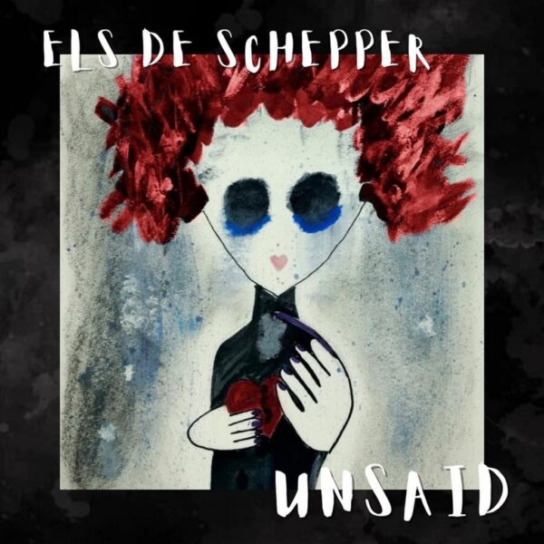 Els de Schepper 'Unsaid'