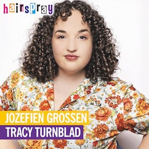 Jozefien Grossen hoofdrol in 'Hairspray' - Hairspray Jozefien Grossen