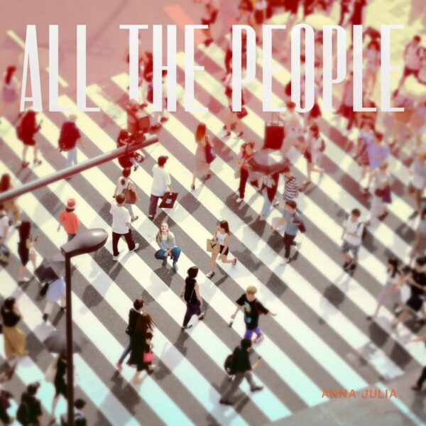 Anna Julia All The People