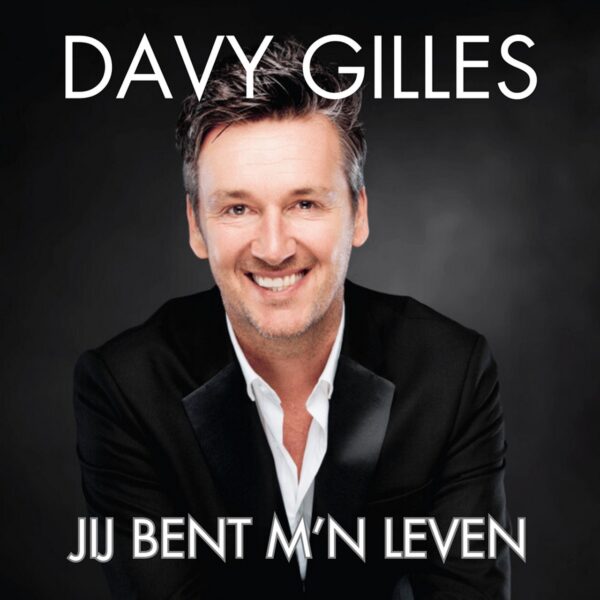 Davy Gilles Jij Bent Mijn Leven