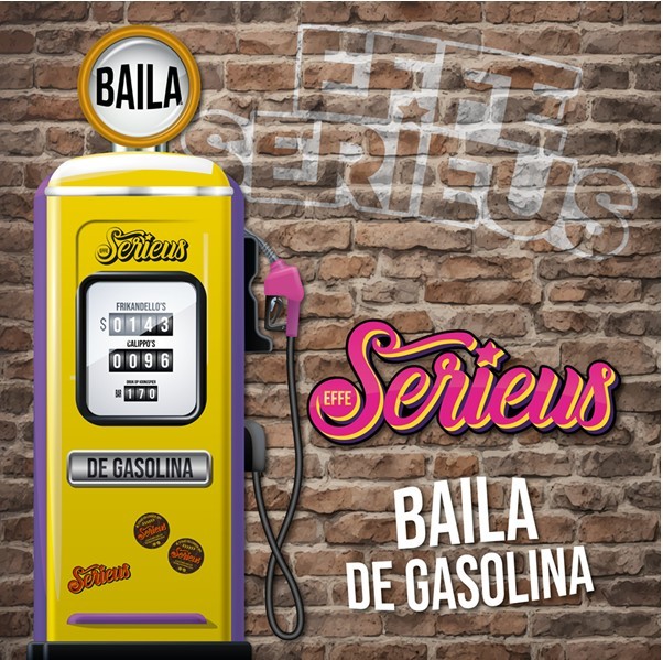Effe Serieus Baila De Gasolina