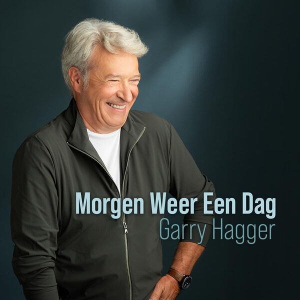 Garry Hagger brengt positieve boodschap met nieuwe single ‘Morgen Weer Een Dag’ 1 Garry Hagger Morgen Weer Een Dag