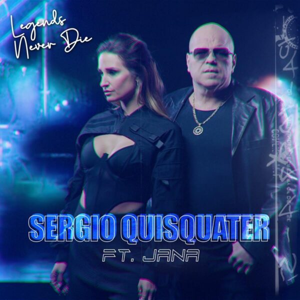Sergio Quisquater ft. Jana, 'Legends Never Die' 1 Sergio Quisquater Ft. Jana-Legends Never Die