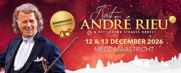 André Rieu op weg naar uitverkochte AFAS Dome en kondigt kerstconcerten 2026 in MECC Maastricht aan! 1 Andre Rieu MECC 2026
