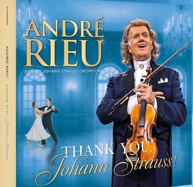 André Rieu Thank You Johan Strass